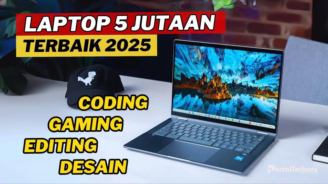 laptop-5-jutaan-terbaik-2025